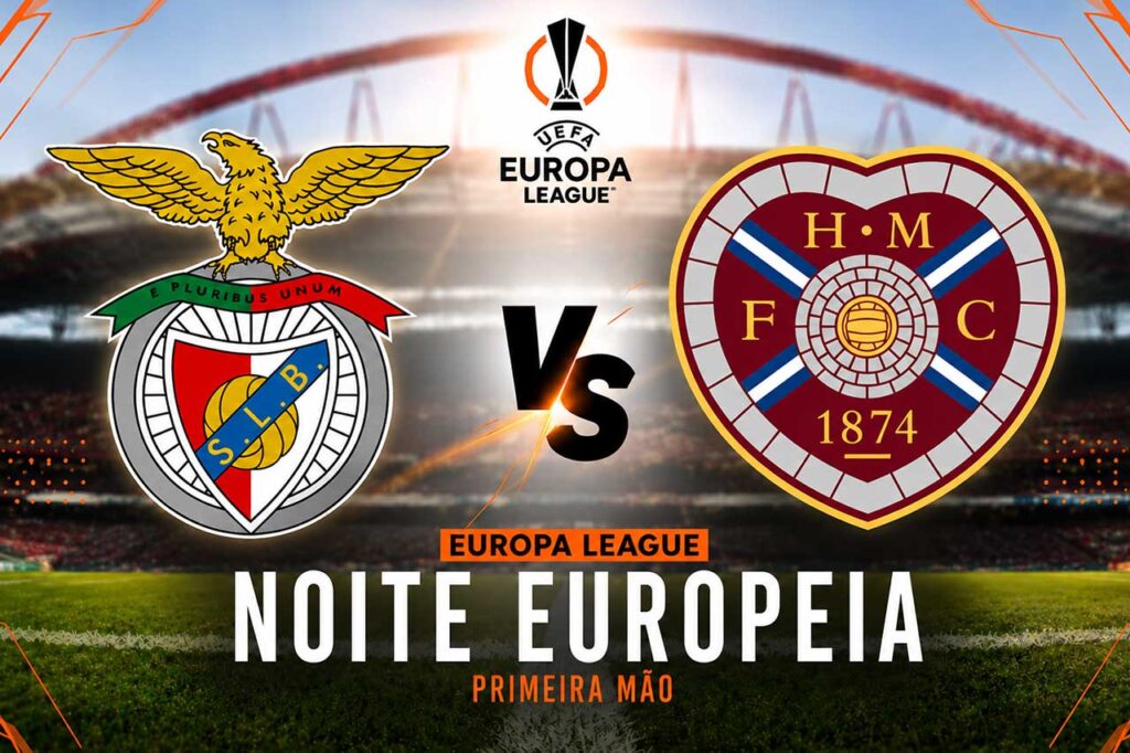 Benfica-Hearts com data, horário, transmissão na TV e antevisão da Liga Europa