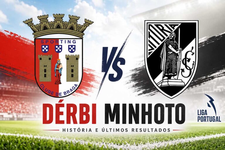 Braga Vitória confrontos no histórico dérbi minhoto